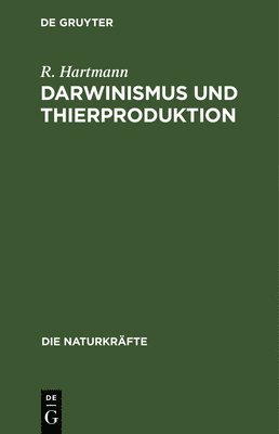 Darwinismus Und Thierproduktion 1