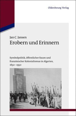 Jan C Jansen - Erobern und Erinnern, Inbunden