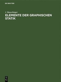 bokomslag Elemente Der Graphischen Statik