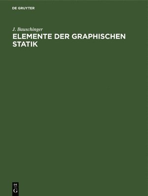 bokomslag Elemente Der Graphischen Statik