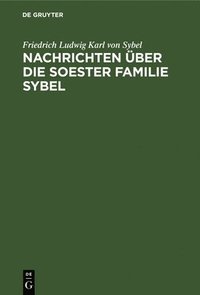 bokomslag Nachrichten ber Die Soester Familie Sybel