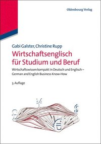 bokomslag Wirtschaftsenglisch Für Studium Und Beruf: Wirtschaftswissen Kompakt in Deutsch Und Englisch - German and English Business Know-How