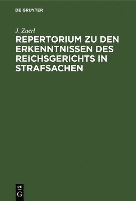 bokomslag Repertorium Zu Den Erkenntnissen Des Reichsgerichts in Strafsachen