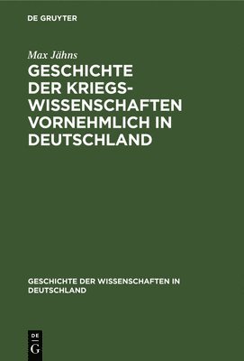 bokomslag Geschichte Der Kriegswissenschaften Vornehmlich in Deutschland