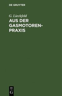 bokomslag Aus Der Gasmotoren-Praxis