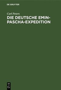 bokomslag Die Deutsche Emin-Pascha-Expedition