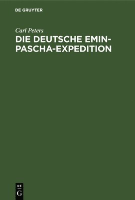 Die Deutsche Emin-Pascha-Expedition 1