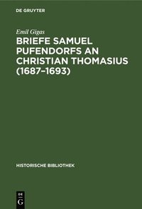 bokomslag Briefe Samuel Pufendorfs an Christian Thomasius (1687-1693)