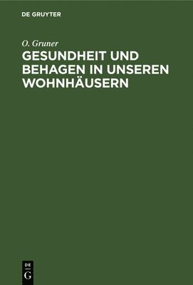 Gesundheit Und Behagen in Unseren Wohnhusern 1