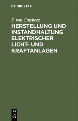 bokomslag Herstellung Und Instandhaltung Elektrischer Licht- Und Kraftanlagen