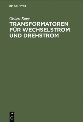 bokomslag Transformatoren Fr Wechselstrom Und Drehstrom