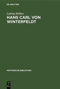 bokomslag Hans Carl Von Winterfeldt