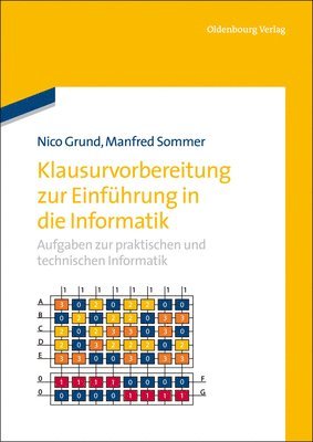 Nico Grund, Manfred Sommer - Klausurvorbereitung Zur Einführung in Die Informatik, Inbunden