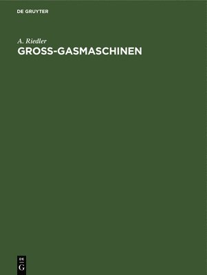 bokomslag Gross-Gasmaschinen