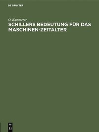 bokomslag Schillers Bedeutung Fr Das Maschinen-Zeitalter