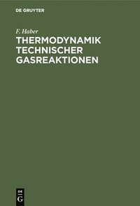 bokomslag Thermodynamik Technischer Gasreaktionen
