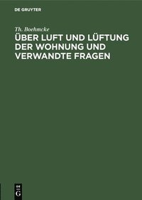 bokomslag Über Luft Und Lüftung Der Wohnung Und Verwandte Fragen