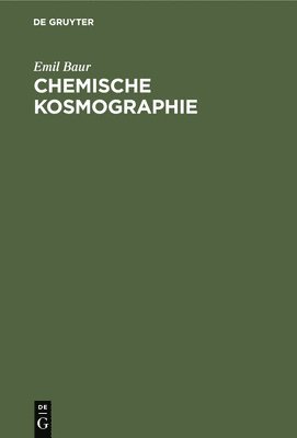 Chemische Kosmographie 1