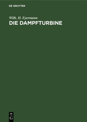 bokomslag Die Dampfturbine