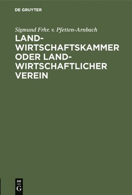 bokomslag Landwirtschaftskammer Oder Landwirtschaftlicher Verein