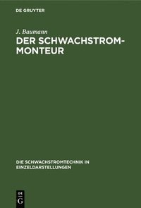 bokomslag Der Schwachstrom-Monteur