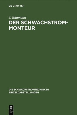 Der Schwachstrom-Monteur 1