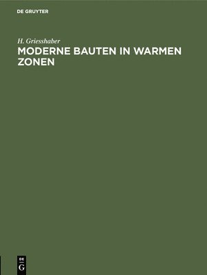 bokomslag Moderne Bauten in Warmen Zonen