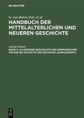 bokomslag Allgemeine Geschichte Der Germanischen Vlker Bis Zur Mitte Des Sechsten Jahrhunderts