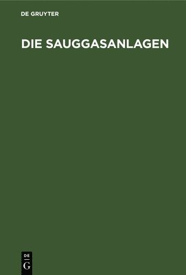 Die Sauggasanlagen 1