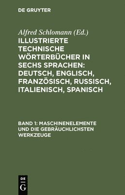 Maschinenelemente Und Die Gebräuchlichsten Werkzeuge