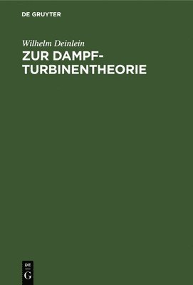 Zur Dampfturbinentheorie 1