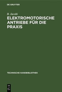 bokomslag Elektromotorische Antriebe Für Die PRAXIS