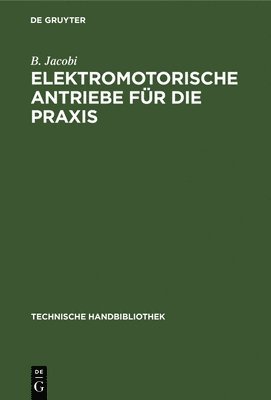 Elektromotorische Antriebe Fr Die PRAXIS 1