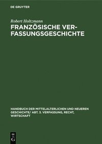bokomslag Franzsische Verfassungsgeschichte
