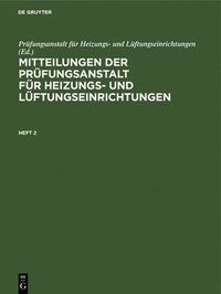 bokomslag Mitteilungen Der Prfungsanstalt Fr Heizungs- Und Lftungseinrichtungen. Heft 2