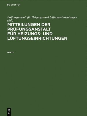 bokomslag Mitteilungen Der Prfungsanstalt Fr Heizungs- Und Lftungseinrichtungen. Heft 2