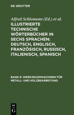Alfred Schlomann, K Deinhardt, K. Deinhardt - Werkzeugmaschinen Für Metall- Und Holzbearbeitung, Inbunden