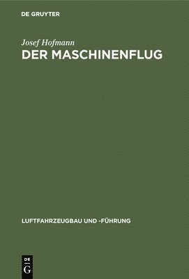 Josef Hofmann - Der Maschinenflug, Inbunden