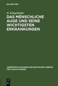 bokomslag Das menschliche Auge und seine wichtigsten Erkrankungen