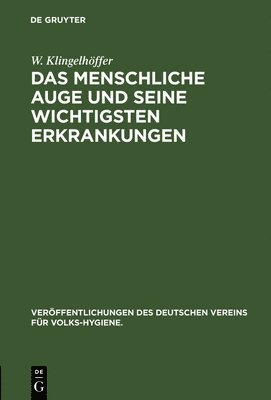 W Klingelhöffer, W. Klingelhöffer - menschliche Auge und seine wichtigsten Erkrankungen, Inbunden