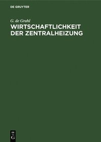 bokomslag Wirtschaftlichkeit Der Zentralheizung
