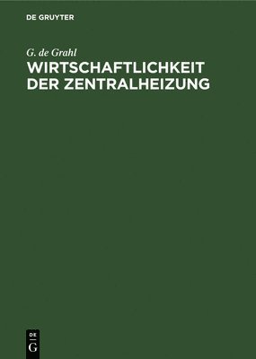 bokomslag Wirtschaftlichkeit Der Zentralheizung