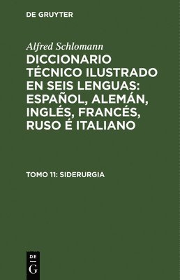 Alfred Schlomann, Alfred Schlomann - Siderurgia, Inbunden