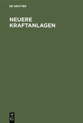 Neuere Kraftanlagen 1