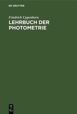 Lehrbuch Der Photometrie 1