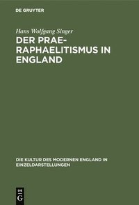 bokomslag Der Prae-Raphaelitismus in England