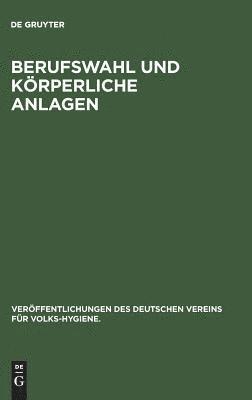 bokomslag Berufswahl Und Krperliche Anlagen