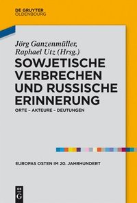 bokomslag Sowjetische Verbrechen und russische Erinnerung