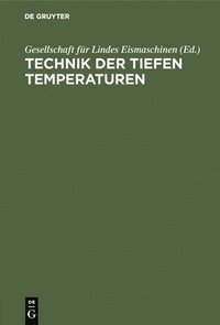 bokomslag Technik Der Tiefen Temperaturen