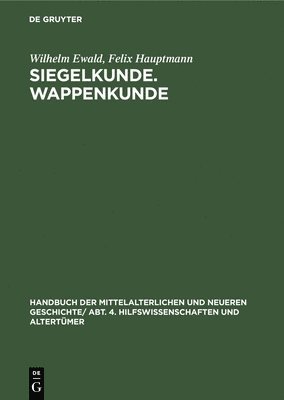 Siegelkunde. Wappenkunde 1